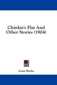 Cover image for Chinkie's Flat and Other Stories (1904)