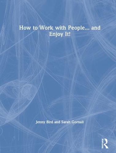 Cover image for How to Work with People... and Enjoy It!