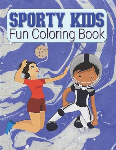 Sporty Kids Fun Coloring Book