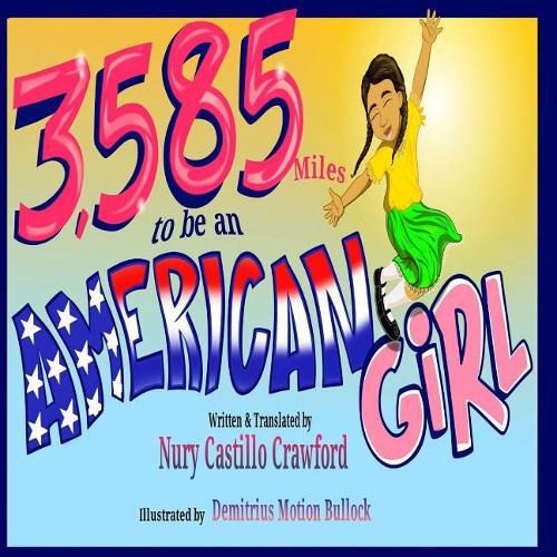 Cover image for 3,585 Miles to be an American Girl