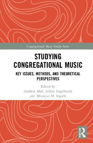 Cover image for Studying Congregational Music: Key Issues, Methods, and Theoretical Perspectives