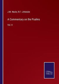 Cover image for A Commentary on the Psalms: Vol. II