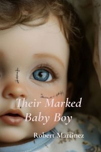 Cover image for Their Marked Baby Boy