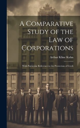 Cover image for A Comparative Study of the Law of Corporations