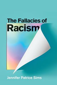 Cover image for The Fallacies of Racism