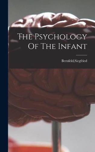 The Psychology Of The Infant