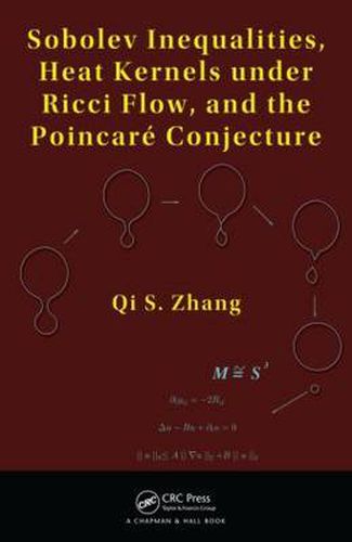 Cover image for Sobolev Inequalities, Heat Kernels under Ricci Flow, and the Poincare Conjecture