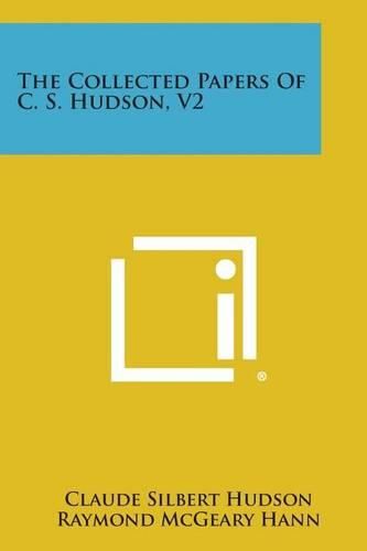 Cover image for The Collected Papers of C. S. Hudson, V2