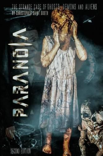 Cover image for Paranoia The Strange Case Of Ghosts, Demons And Aliens: (Alternative cover)