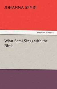 Cover image for What Sami Sings with the Birds