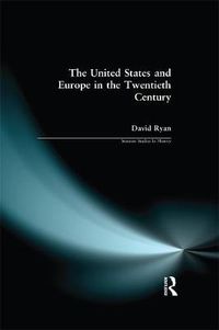 Cover image for The United States and Europe in the Twentieth Century