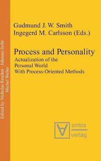 Cover image for Process and Personality: Actualization of the Personal World With Process-Oriented Methods