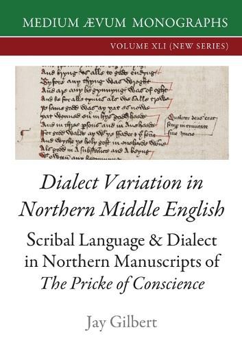 Cover image for Dialect Variation in Northern Middle English: Scribal Language and Dialect in Northern Manuscripts of The Pricke of Conscience