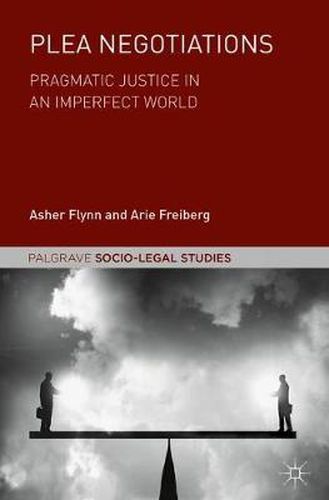 Cover image for Plea Negotiations: Pragmatic Justice in an Imperfect World