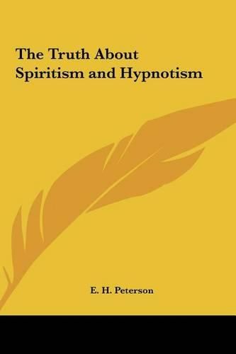 Cover image for The Truth about Spiritism and Hypnotism