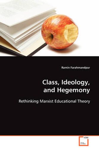 Class, Ideology, and Hegemony