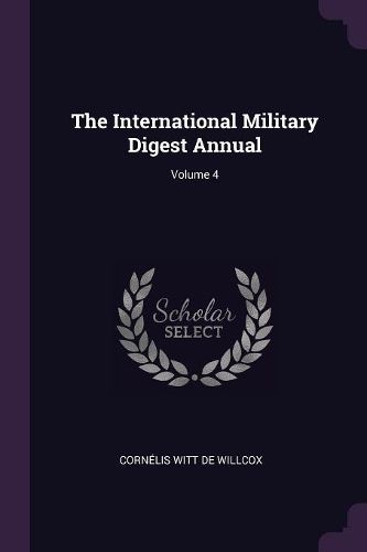 Cover image for The International Military Digest Annual; Volume 4