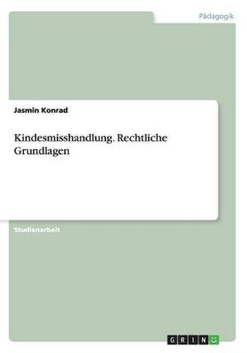 Cover image for Kindesmisshandlung. Rechtliche Grundlagen