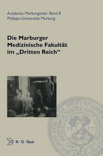 Die Marburger Medizinische Fakultat Im Dritten Reich