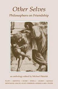 Cover image for Other Selves: Philosophers on Friendship