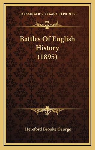 Cover image for Battles of English History (1895)