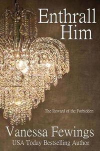 Cover image for Enthrall Him: Book 3