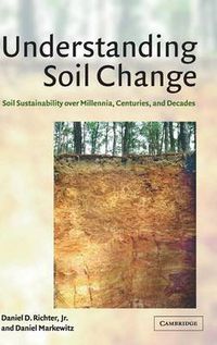 Cover image for Understanding Soil Change: Soil Sustainability over Millennia, Centuries, and Decades