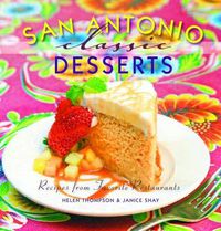 Cover image for San Antonio Classic Desserts