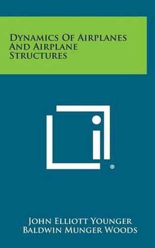 Dynamics of Airplanes and Airplane Structures