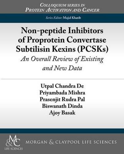 Cover image for Non-peptide Inhibitors of Proprotein Convertase Subtilisin Kexins (PCSKs): An Overall Review of Existing and New Data