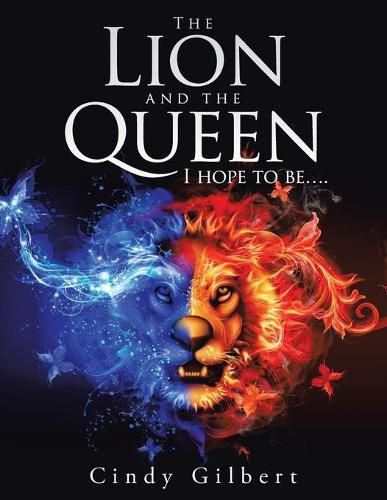 Cover image for The Lion and the Queen I Hope to Be....