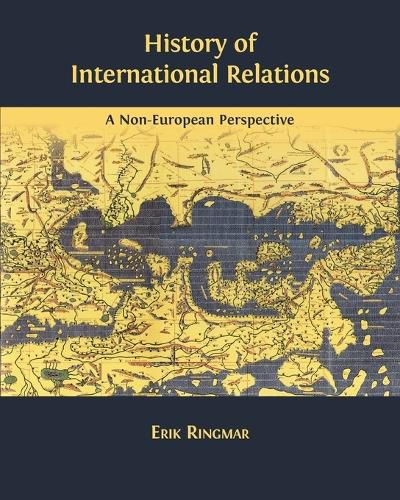 Cover image for History of International Relations: A Non-European Perspective