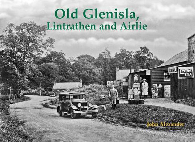 Cover image for Old Glenisla, Lintrathen and Airlie