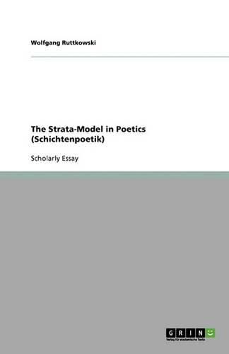 Cover image for The Strata-Model in Poetics (Schichtenpoetik)