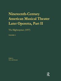 Cover image for Later Operetta, Part II: The Highwayman (1897)