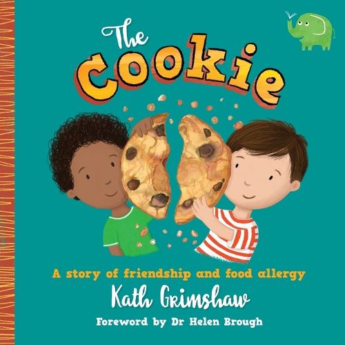 Cover image for The Cookie: A story of friendship and food allergy