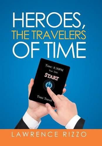 Cover image for Heroes, the Travelers of Time