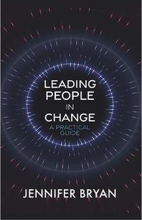 Cover image for Leading People in Change: A Practical Guide