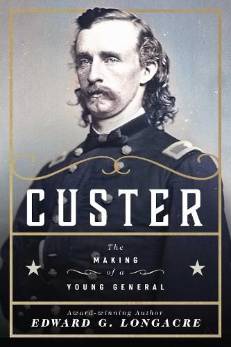 Cover image for Custer: The Making of a Young General