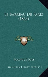 Cover image for Le Barreau de Paris (1863)