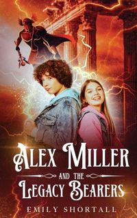 Cover image for Alex Miller and the Legacy Bearers