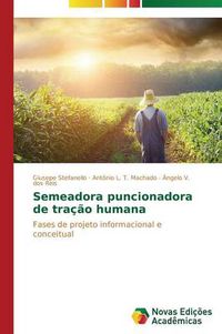 Cover image for Semeadora puncionadora de tracao humana