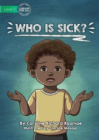 Cover image for Who Is Sick?