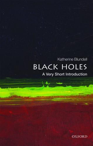 Cover image for Black Holes: A Very Short Introduction