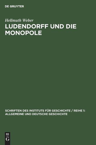 Cover image for Ludendorff und die Monopole