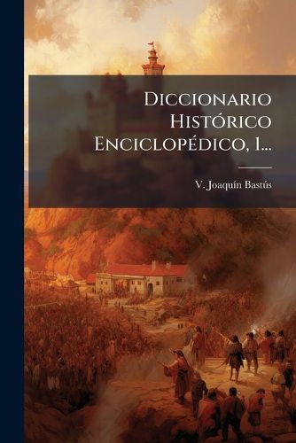 Cover image for Diccionario Hist Rico Enciclop Dico, 1...