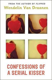 Cover image for Confessions of a Serial Kisser