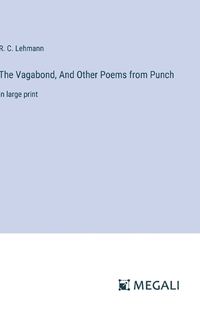 Cover image for The Vagabond, And Other Poems from Punch