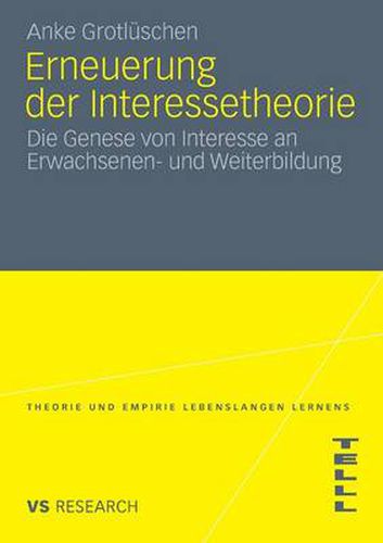 Cover image for Erneuerung Der Interessetheorie: Die Genese Von Interesse an Erwachsenen- Und Weiterbildung