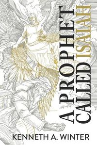 Cover image for A Prophet Called Isaiah